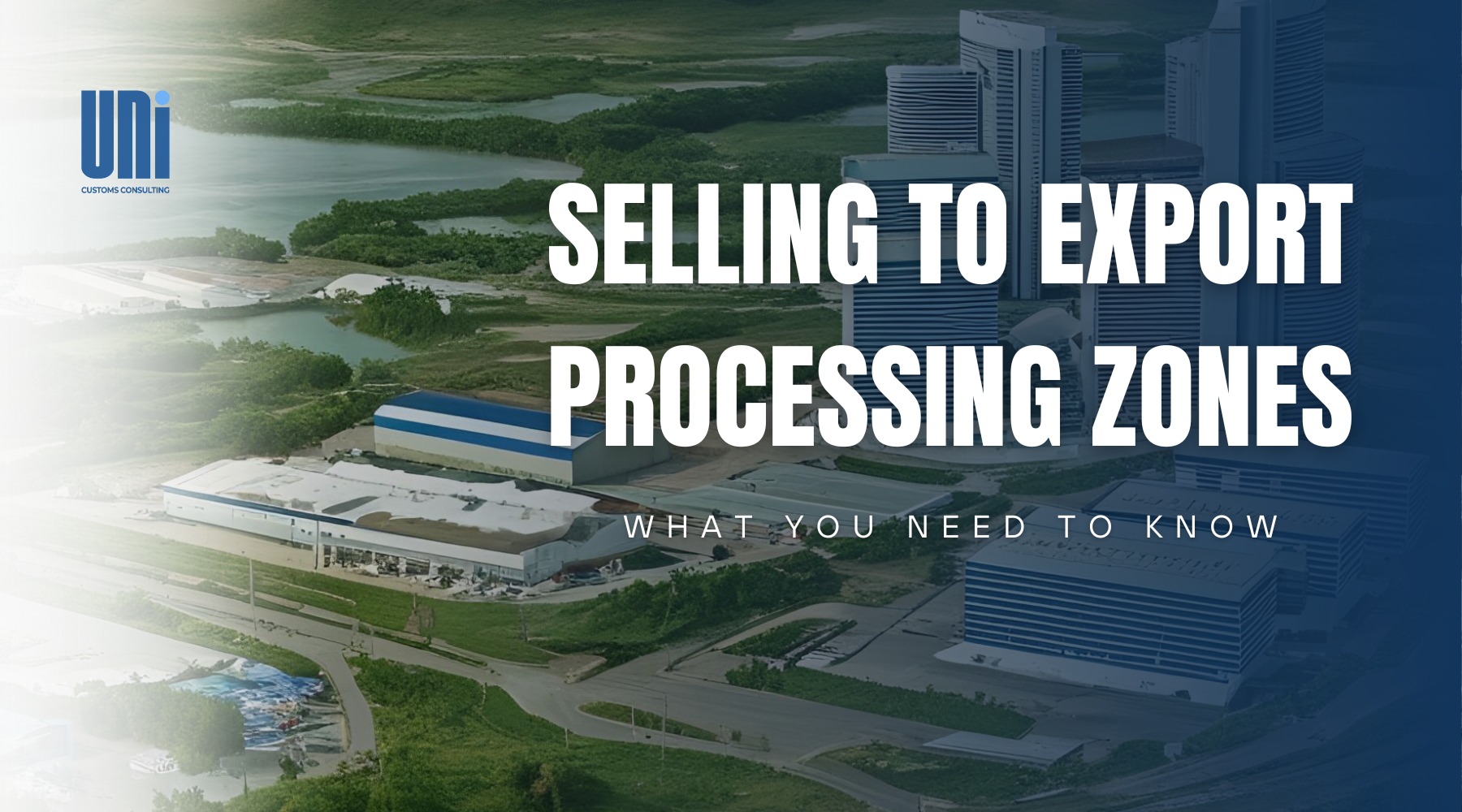 Selling-to-Export-Processing-Zones. What you need to know