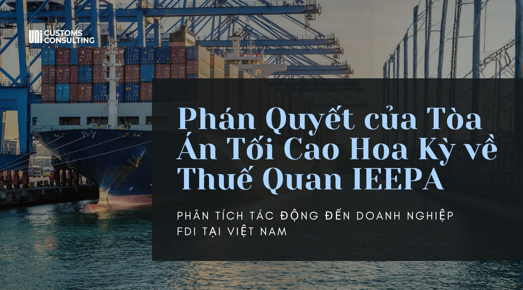 Phán Quyết của Tòa Án Tối Cao Hoa Kỳ về Thuế Quan IEEPA Phan-Quyet-cua-Toa-An-Toi-Cao-Hoa-Ky-ve-Thue-Quan-IEEPA